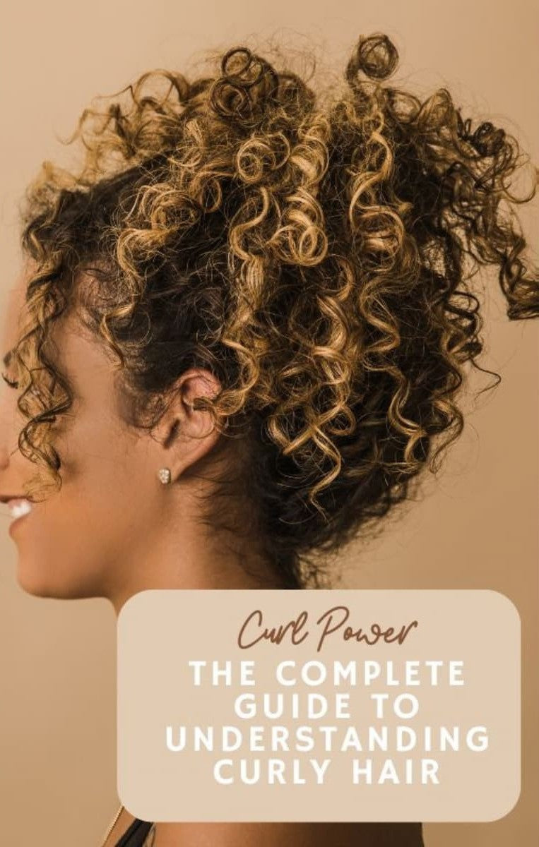 Curl Power: The Complete Guide to Understanding Curly Hair - HairCounsellor